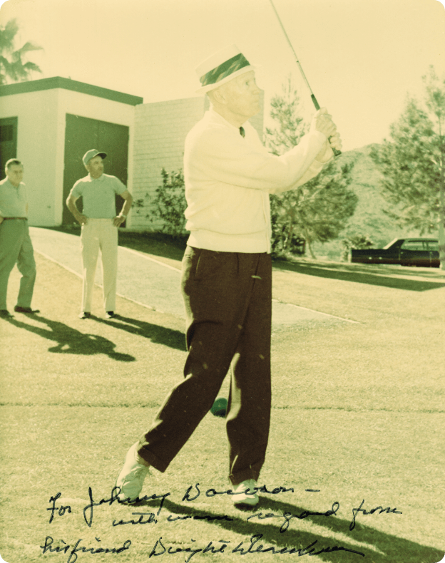 President Eisenhower signed golf shot to Johnny Dawson President Eisenhower signed golf shot to Johnny Dawson